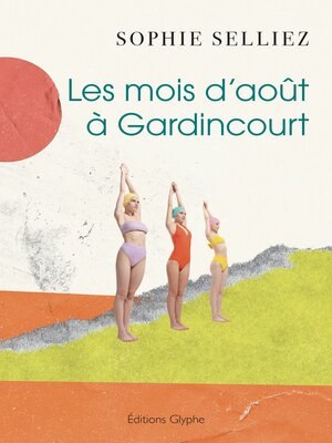 cover image of Les mois d'août à Gardincourt